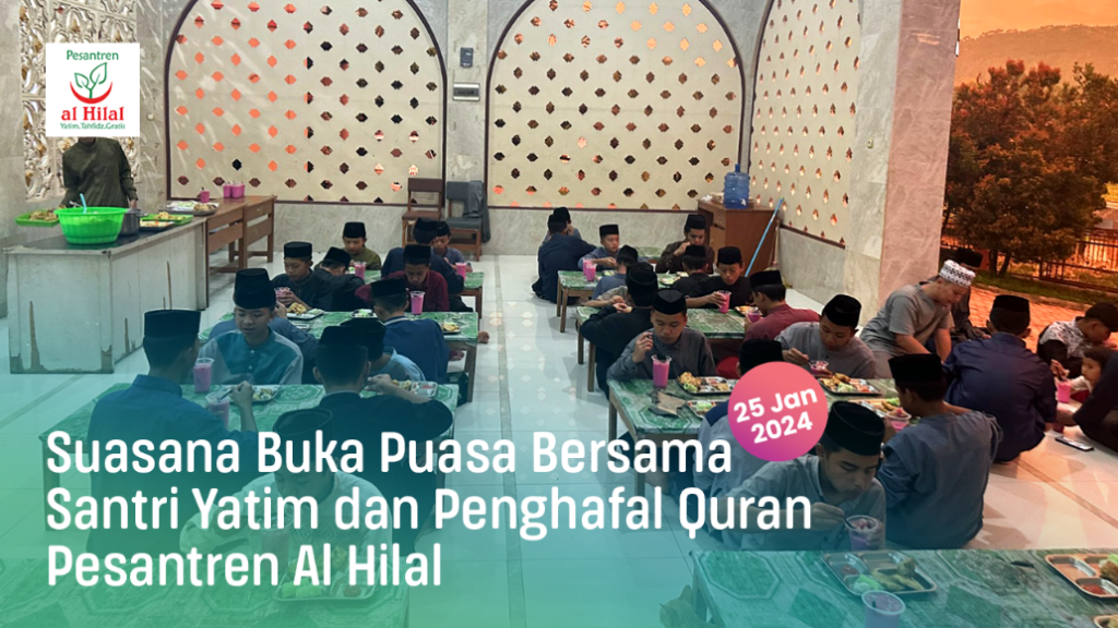 Buka Puasa Bersama Anak Yatim dan Penghafal Quran LKSA Al Hilal se-Jawa Barat Kembali Berjalan