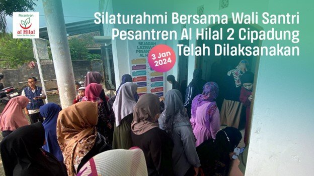Silaturahmi Wali Murid LKSA Al Hilal Bersama Pendiri LKSA Al Hilal Sukses Dilaksanakan