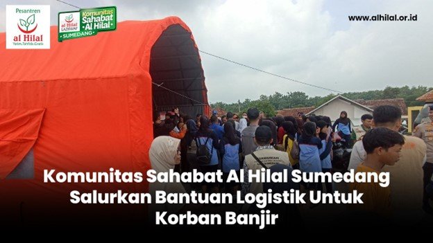 Komunitas Sahabat Al Hilal Sumedang Salurkan Bantuan Logistik Untuk Korban Banjir