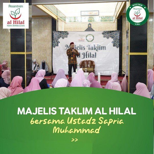 150 Jamaah Hadir Dalam Kajian Majelis Taklim Al Hilal Bersama Ustaz Sapria Muhammad