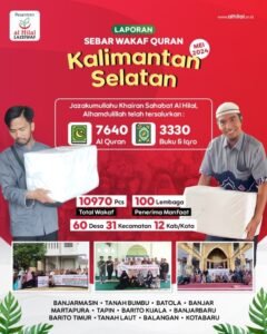 LAZISWAF Al Hilal Sukses Salurkan Ribuan Wakaf Quran ke Pelosok Kalimantan Selatan LAZISWAF Al Hilal Sukses Salurkan Ribuan Wakaf Quran ke Pelosok Kalimantan Selatan