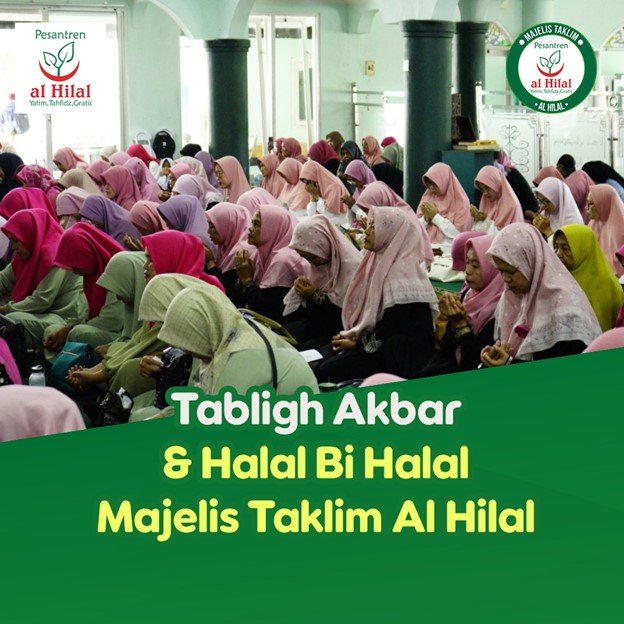 Tabligh Akbar dan Halal Bihalal Majelis Taklim Al Hilal Telah Dilaksanakan!