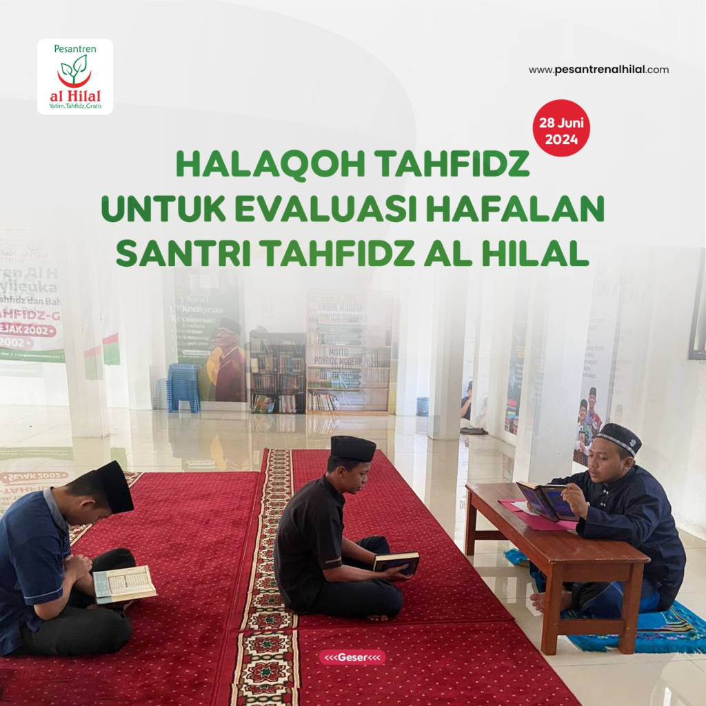 Halaqah Tahfidz Untuk Evaluasi Hafalan Anak-Anak Penghafal Quran Al Hilal Panyileukan