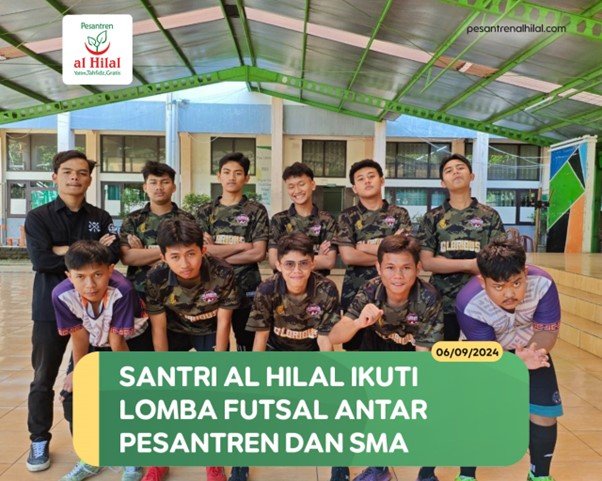 Anak-Anak Al Hilal Ikuti Perlombaan Futsal Antar Pesantren dan SMA di Universitas Islam Nusantara
