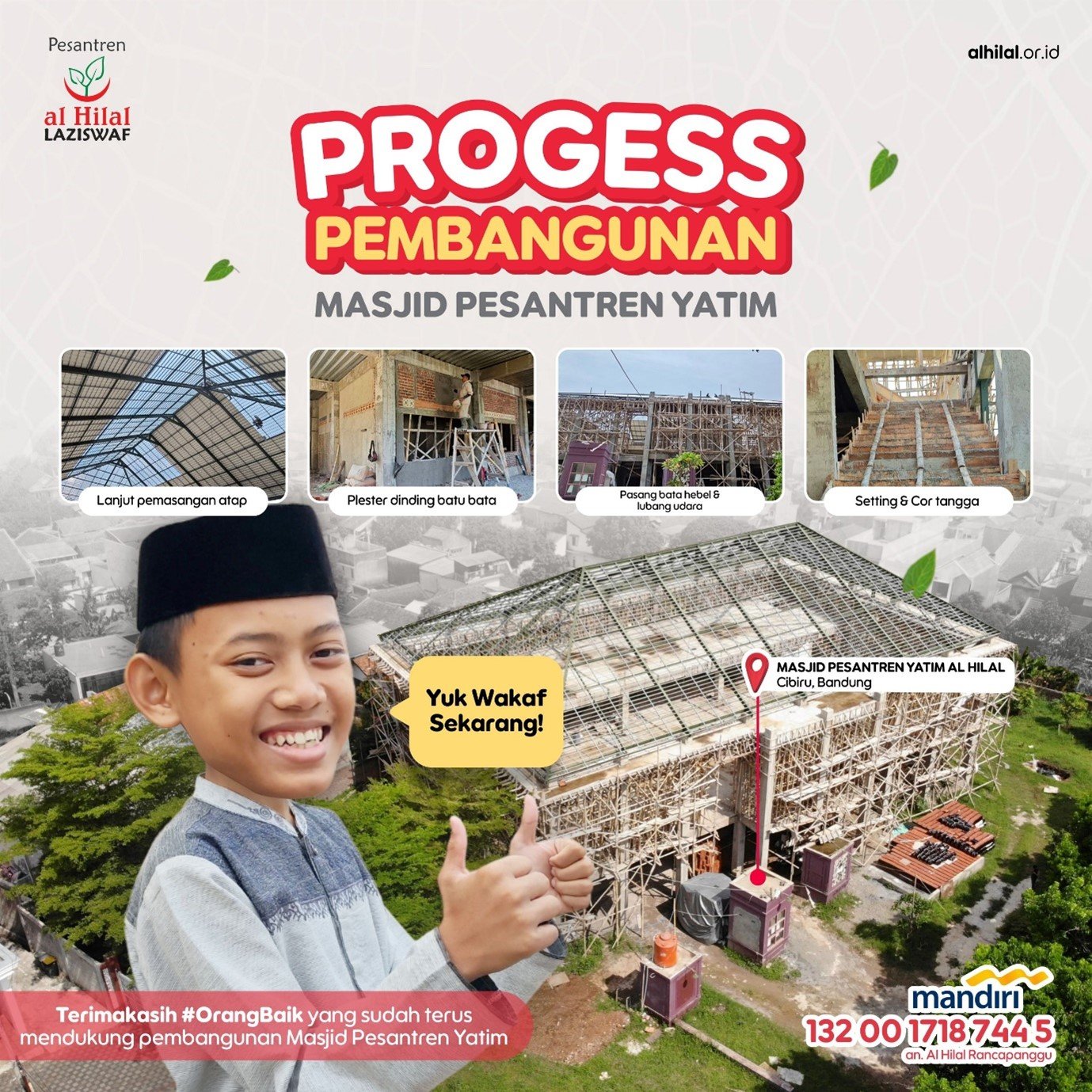 Pembangunan Masjid LKSA Yatim Penghafal Quran Al Hilal Terus Berjalan! Yuk Jadi Pewakif Setia Bersama LAZISWAF Al Hilal